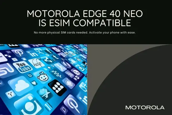Morotola Edge Neo 40 is eSIM compatible