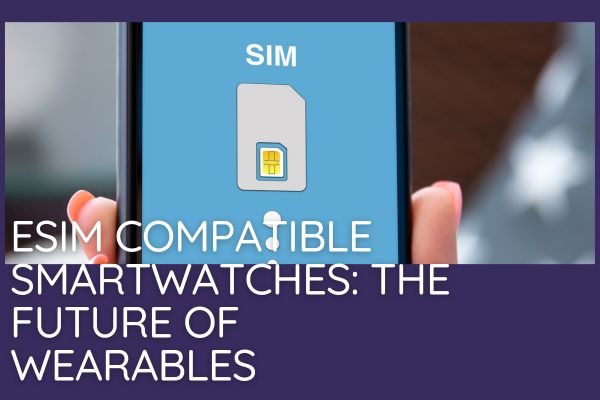 Smartphones that are eSIM compatible
