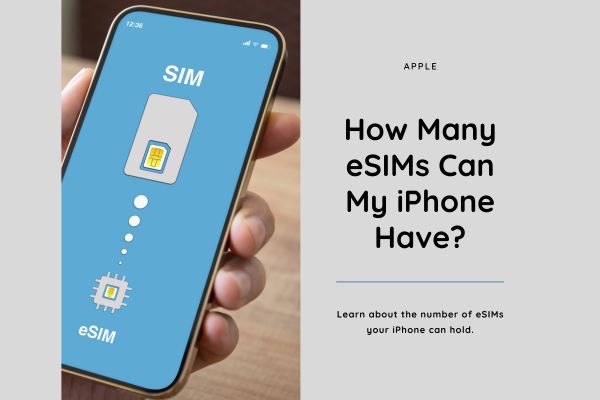 How many eSIMs can iPhone have